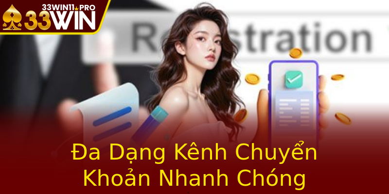 Đa Dạng Kênh Chuyển Khoản Nhanh Chóng