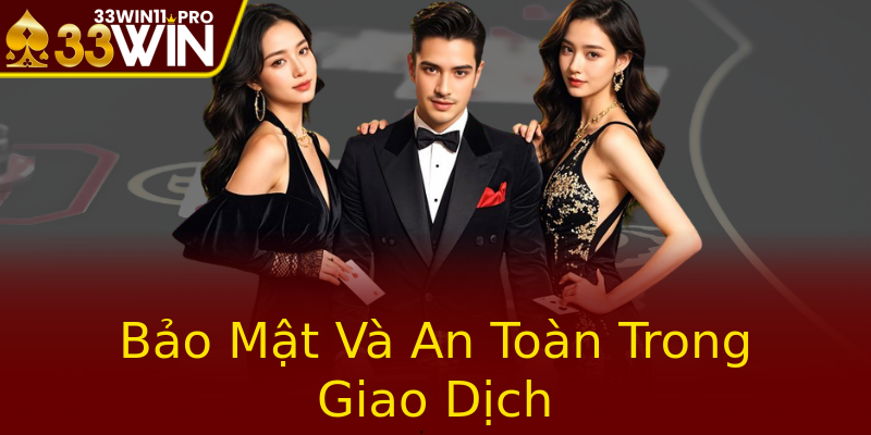 Bảo Mật Và An Toàn Trong Giao Dịch