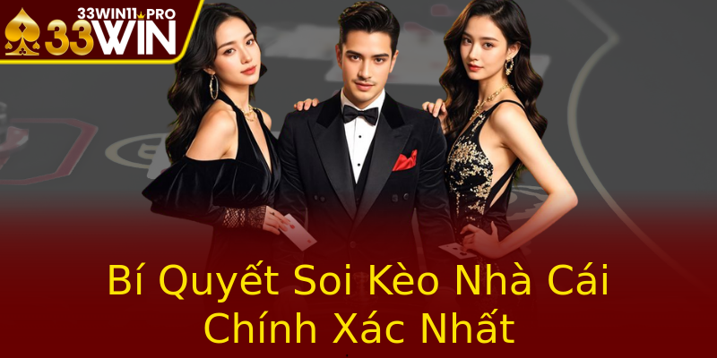 Bí Quyết Soi Kèo Nhà Cái Chính Xác Nhất