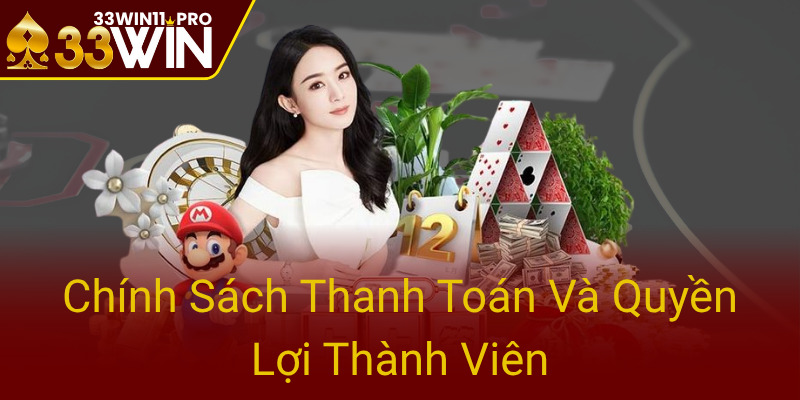Chinh Sach Thanh Toan Va Quyen Loi Thanh Vien0