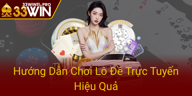Huong Dan Choi Lo De Truc Tuyen Hieu Qua0