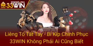 Lieng To Tat Tay Bi Kip Chinh Phuc 33Win Khong Phai Ai Cung Biet0