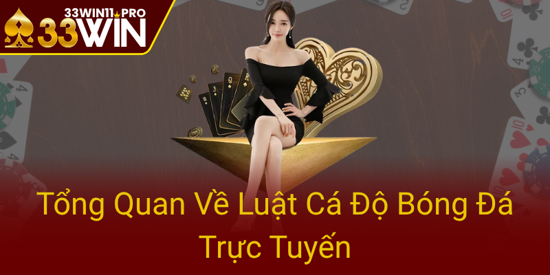Tong Quan Ve Luat Ca Do Bong Da Truc Tuyen0
